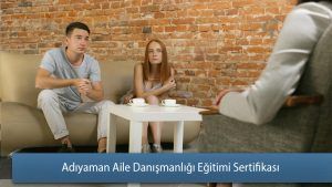 Adıyaman Aile Danışmanlığı Eğitimi Sertifikası